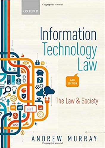 Information Technology Law: The Law and Society (4th Edition)